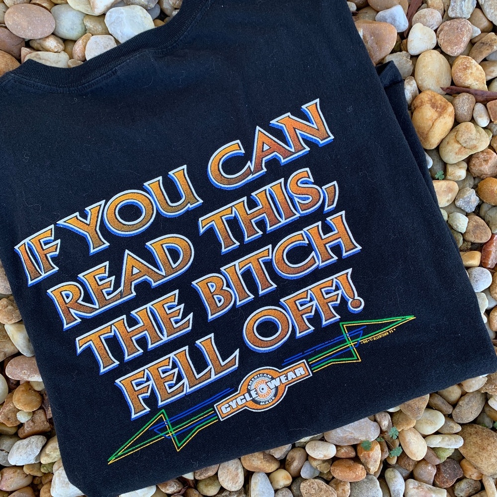 Vintage 1999 If You Can Read This Funny Biker Tee
